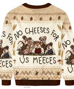 No Cheeses For Us Meeces Ugly Christmas Sweater