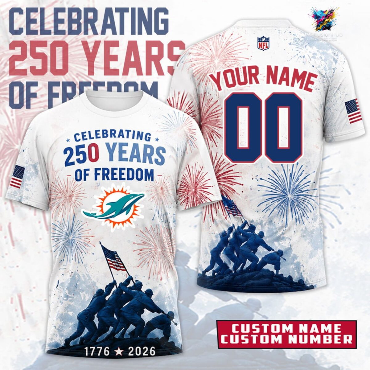 Miami Dolphins Celebrating 250 Years of Freedom Personalized T-Shirt