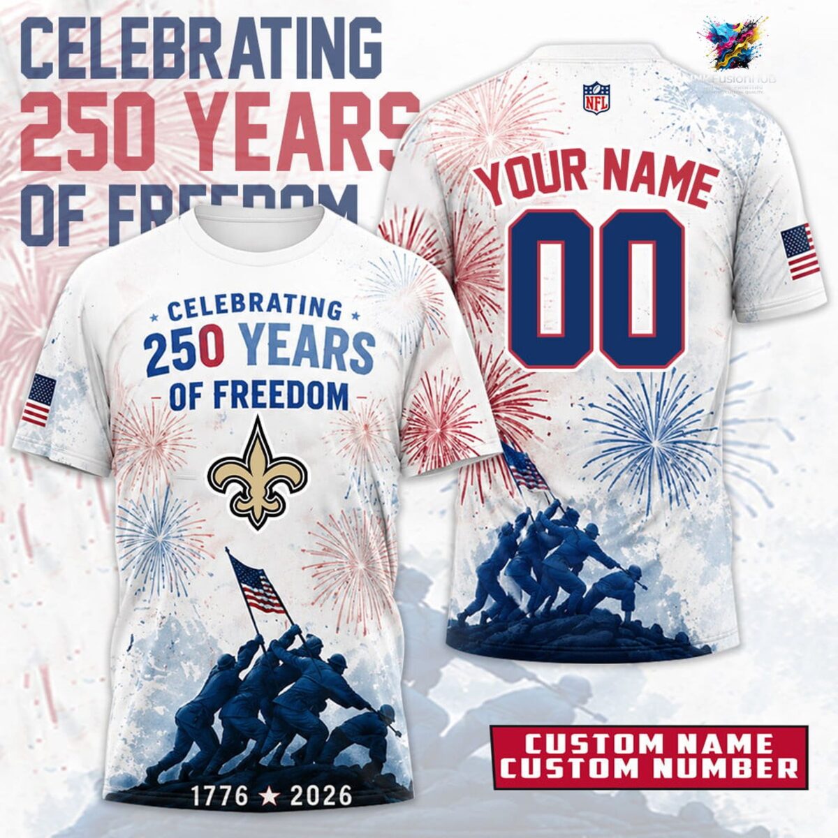 New Orleans Saints Celebrating 250 Years of Freedom Personalized T-Shirt